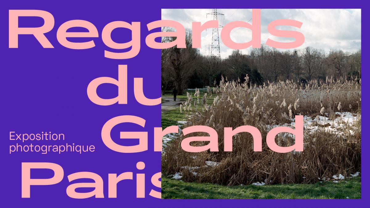 Affiche exposition Regards du Grand Paris.